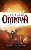 OMMYA 2 - OMMYA - Freund und Feind