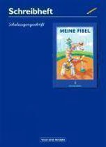 Meine Fibel. Schreibheft. Schulausgangsschrift