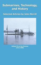 Submarines, Technology, and History