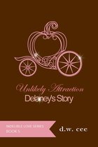 Indelible Love 5 - Unlikely Attraction: Delaney's Story