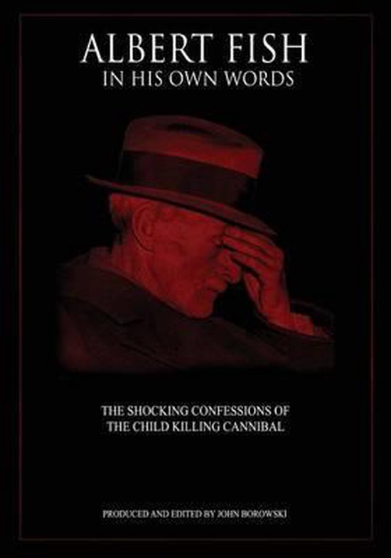 Albert Fish In His Own Words - cover