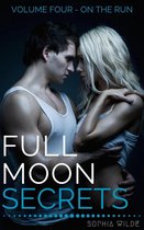 Full Moon Secrets 4 - Full Moon Secrets: Volume Four - On The Run