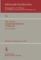 The Use of Formal Specification of Software