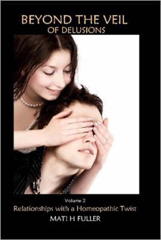 Beyond the Veil of Delusions, Volume 2, Relationships With a ... - cover