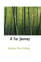A Far Journey