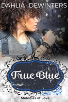 Melodies of Love 1 - True Blue