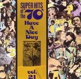 Super Hits Of The '70s: Have A...Vol. 21