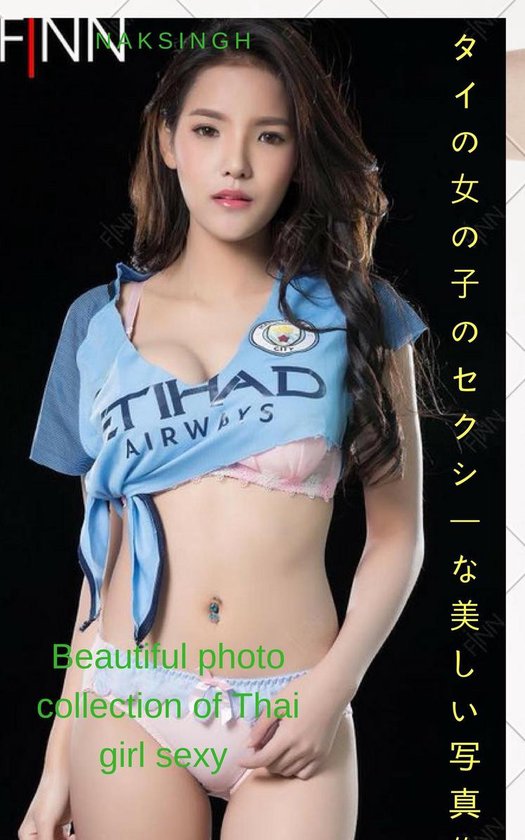 Bol Com タイの女の子のセクシーな美しい写真集beautiful Photo Collection Of Thai Girl Sexy Naksingh Ebook