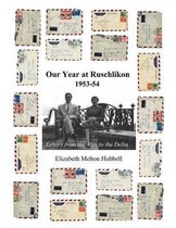 Our Year at Ruschlikon, 1953-54