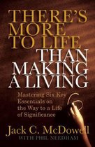There's More to Life Than Making a Living