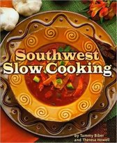 Southwest Slow Cooking