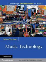 Cambridge Introductions to Music -  Music Technology