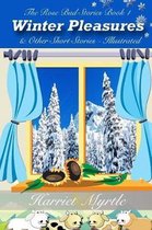 Winter Pleasures & Other Short Stories - Illustrated