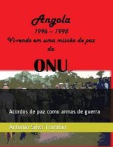 Angola, 1996 - 1998 VI-Vendo Em Uma Missao de Paz Da Onu