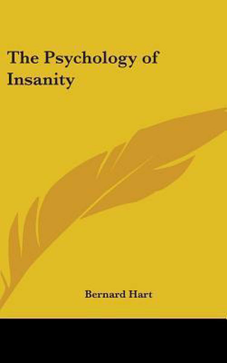 The Psychology Of Insanity van Bernard Hart