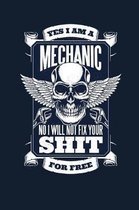Yes I Am A Mechanic No I Will Not Fix Your Shit For Free