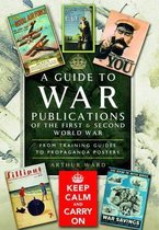 Guide to War Publications of the First and Second World War