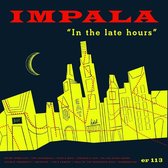 In The Late Hours - Impala