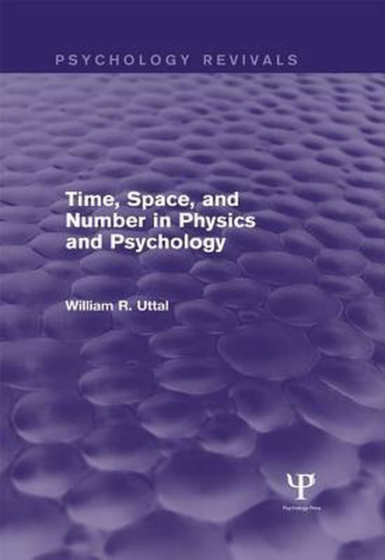 Time, Space, and Number in Physics and Psychology (Psycholog ... - cover