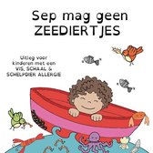 Sep mag geen zeediertjes - uitleg voor kinderen met een vis, schaal en schelpdierallergie