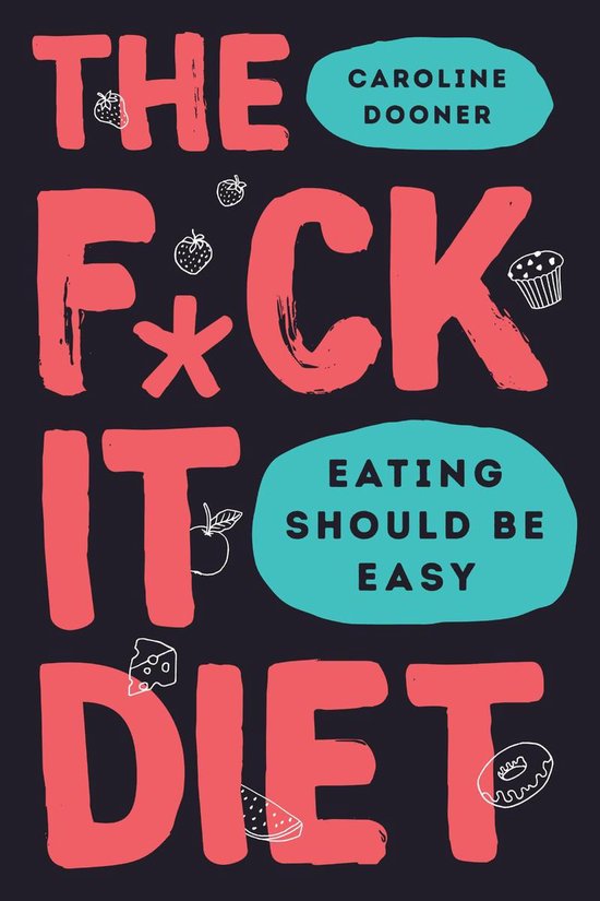 The F*ck It Diet - cover