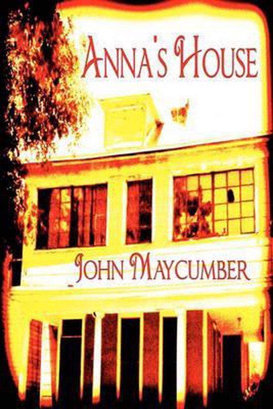 Anna's House, John Maycumber | 9780980189032 | Boeken | bol.com