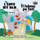 English Romanian Bilingual Book for Children - I Love My Dad Îl iubesc pe Tati