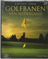 Golfbanen van Nederland / Editie 2008