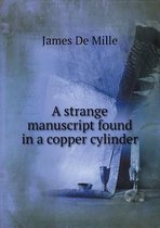 A Strange Manuscript Found in a Copper Cylinder