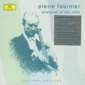 Pierre Fournier - Aristocrat Of The Cello