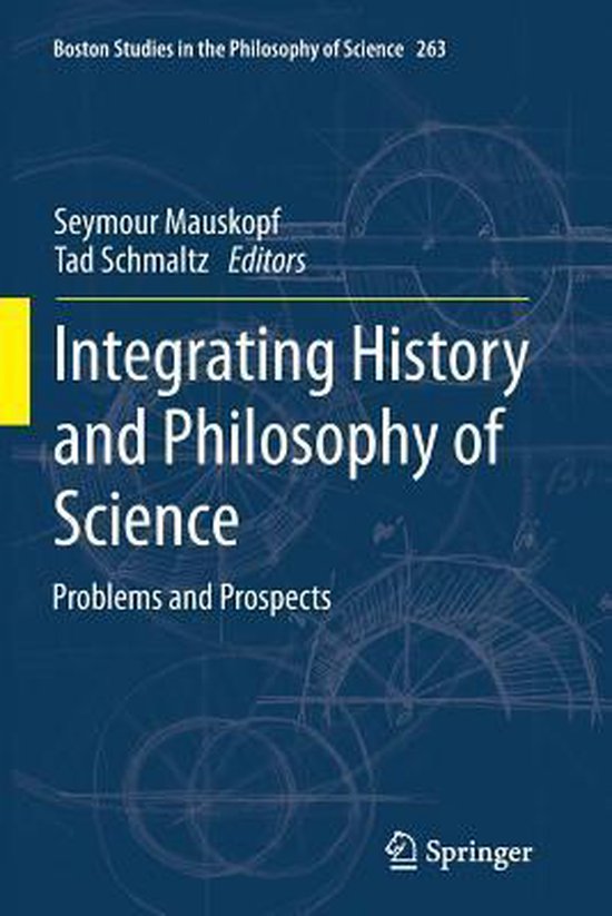 Boston Studies in the Philosophy and History of Science Integrating