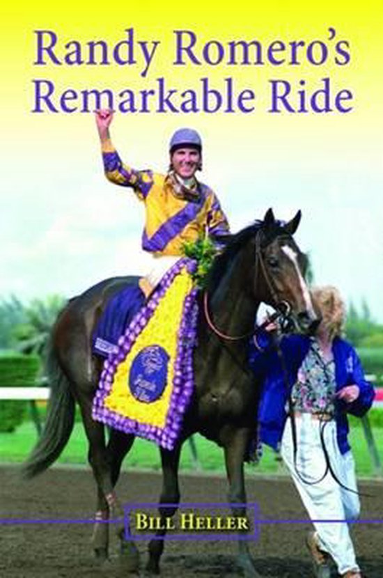 Randy Romero's Remarkable Ride - cover