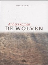 Anders komen de wolven