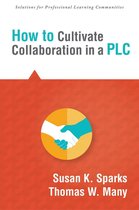 Solutions - How to Cultivate Collaboration in a PLC