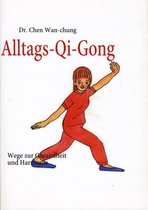 Alltags-Qi-Gong