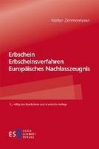 Erbschein - Erbscheinsverfahren - Europäisches Nachlasszeugnis