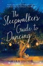 Sleepwalkers guide to dancing