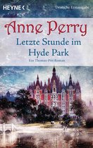 Die Thomas & Charlotte-Pitt-Romane 32 - Letzte Stunde im Hyde Park