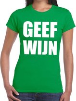 Geef Wijn tekst t-shirt groen dames XS