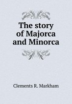 The story of Majorca and Minorca