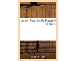 Au Roi. Une Voix de Bretagne