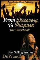 From Discovery to Purpose