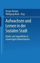 Aufwachsen Und Lernen in Der Sozialen Stadt