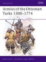 Armies of the Ottoman Turks, 1300-1744