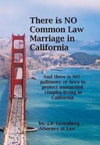 There Is No Common Law Marriage in California