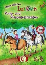 Leselöwen - Das Original: Meine liebsten Leselöwen-Pony- und Pferdegeschichten