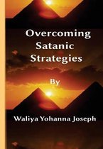 Overcoming Satanic Strategies