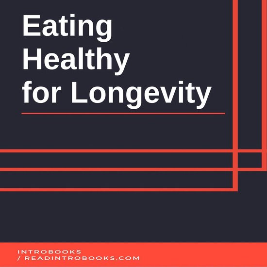 Eating Healthy for Longevity - cover