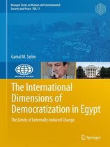 Hexagon Series on Human and Environmental Security and Peace 11 - The International Dimensions of Democratization in Egypt