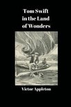 Tom Swift in the Land of Wonders